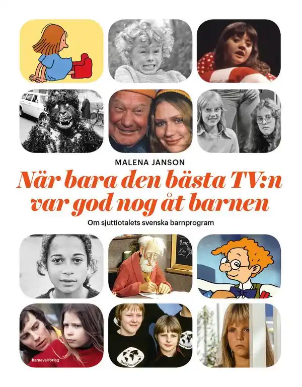 när bara den bästa TV:n var god nog åt barnen | 1:a upplagan I lager
