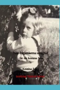 Erbjudande När bigarråerna mognat får du komma hem | 0:e upplagan