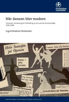 När dansen blev modern : Framväxt, formering och förändring av ett svenskt konstområde, 1930-1960 | 0:e upplagan Säker betalning