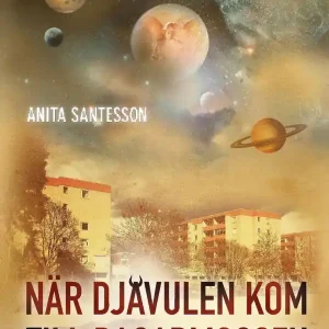 Outlet När djävulen kom till Bagarmossen | 1:a upplagan