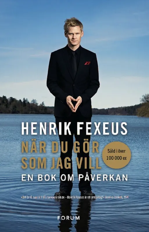 Rabatt När du gör som jag vill : en bok om påverkan | 0:e upplagan