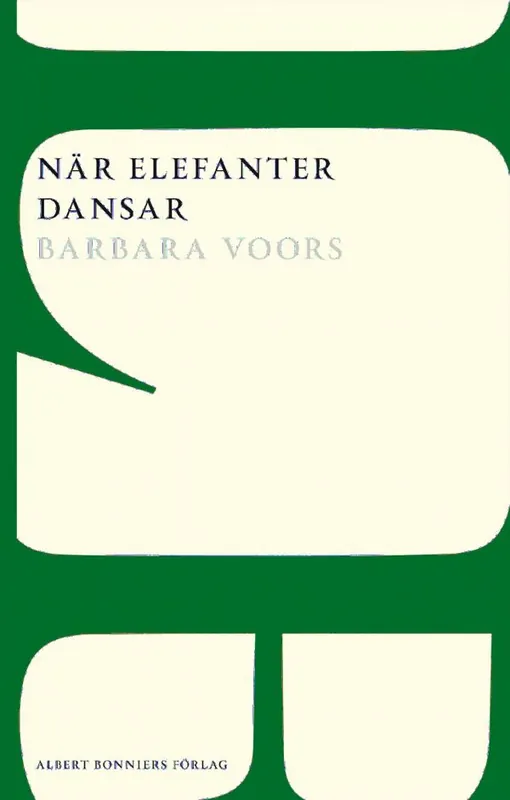 När elefanter dansar | 0:e upplagan Nyhet