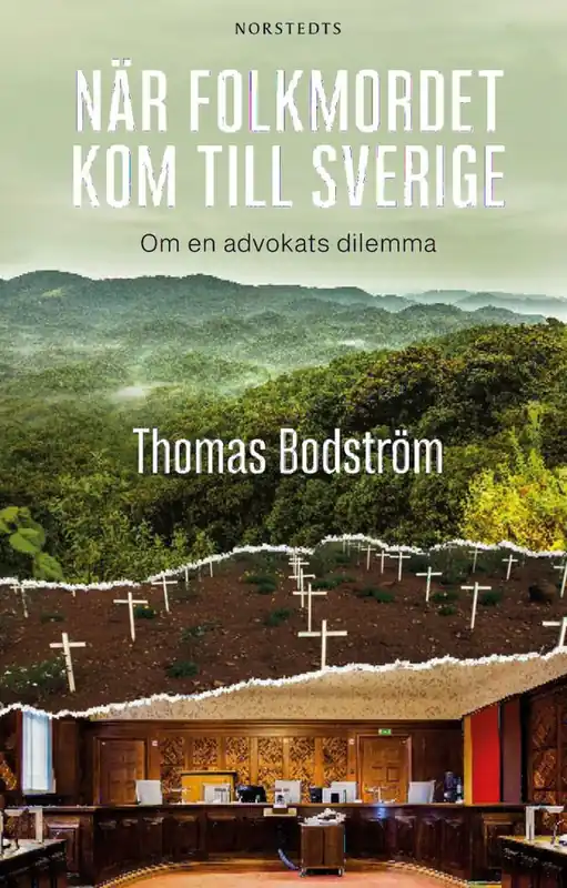 När folkmordet kom till Sverige : Om en advokats dilemma | 1:a upplagan Trygg betalning