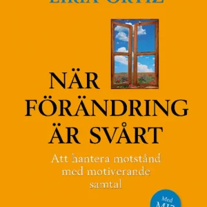 risnedsättning När förändring är svårt : Att hantera motstånd med motiverande samtal 2u | 2:a upplagan
