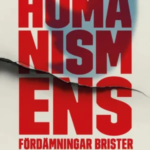 När humanismens fördämningar brister | 0:e upplagan risnedsättning