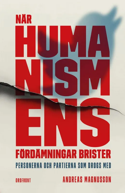 När humanismens fördämningar brister | 0:e upplagan risnedsättning