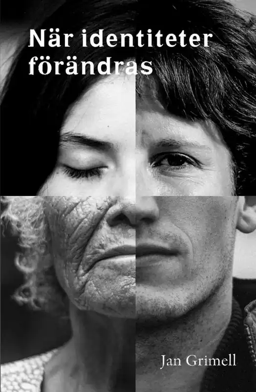 När identiteter förändras | 1:a upplagan Nyhet
