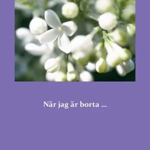 När jag är borta... | 0:e upplagan Kampanj