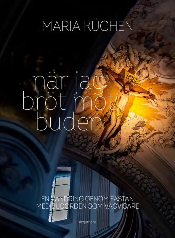Lägg i varukorgen När jag bröt mot buden : En vandring genom fastan med budorden som vägvisare | 0:e upplagan