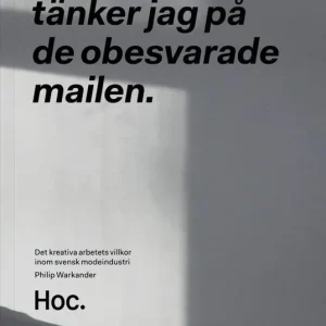 Endast denna vecka När jag somnar tänker jag på de obesvarade mailen – Det kreativa arbetets villkor inom svensk modeindustri | 1:a upplagan