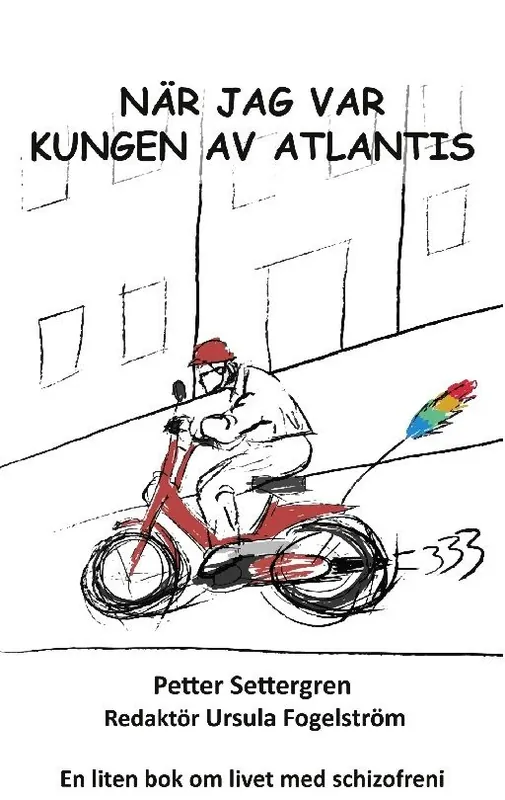 När jag var Kungen av Atlantis | 1:a upplagan Beställ nu