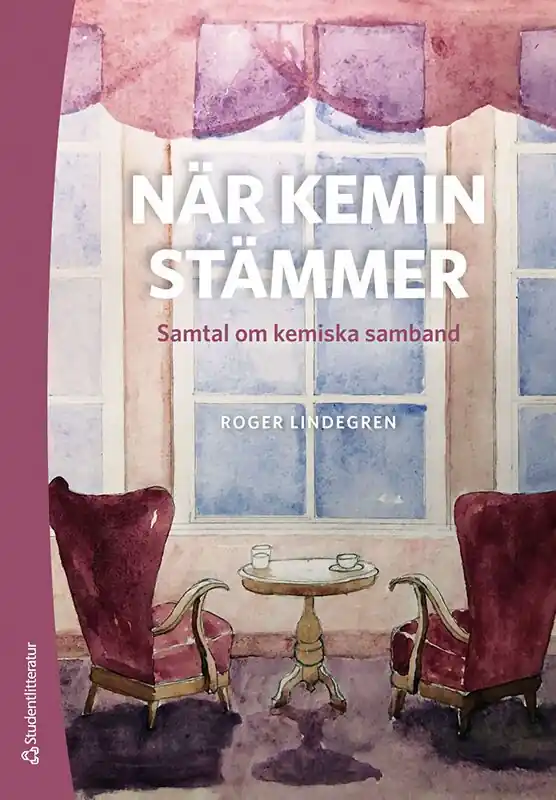 När kemin stämmer - Samtal om kemiska samband | 3:e upplagan Rabatter