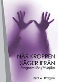 När kroppen säger ifrån : program för självhjälp | 0:e upplagan Rabatt