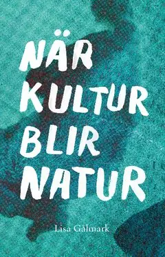 Expressleverans När kultur blir natur : texter i urval 1989 - 2013 | 0:e upplagan