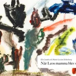 När Leos mamma blev sjuk | 1:a upplagan Köp nu