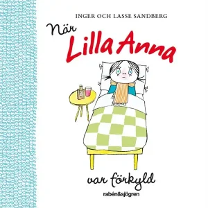 Rea När Lilla Anna var förkyld | 7:e upplagan