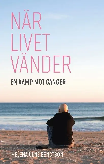 När livet vänder : en kamp mot cancer | 1:a upplagan Kampanj