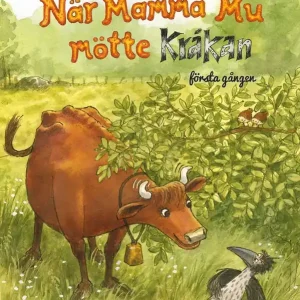 Nyhet När Mamma Mu mötte Kråkan | 1:a upplagan