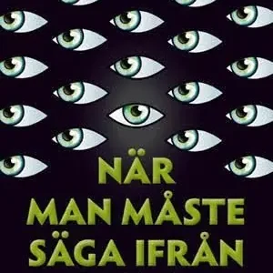 Nyhet När man måste säga ifrån : om kritik och whistleblowing i offentliga organisationer | 1:a upplagan