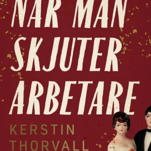 Köp nu När man skjuter arbetare | 0:e upplagan