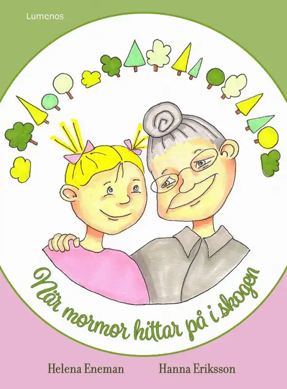 Bästa pris När mormor hittttar på i skogen | 1:a upplagan