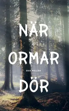 När Ormar Dör | 0:e upplagan Begränsad tid