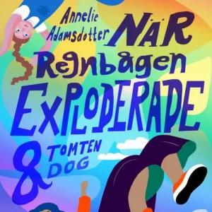 Rea När regnbågen exploderade och tomten dog | 0:e upplagan