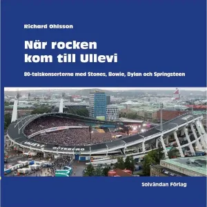 Outlet När rocken kom till Ullevi | 0:e upplagan