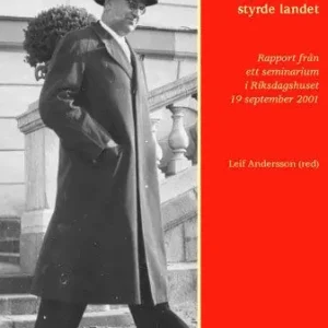 När Tage Erlander styrde landet : rapport från ett seminarium i Riksdagshus | 0:e upplagan Billig