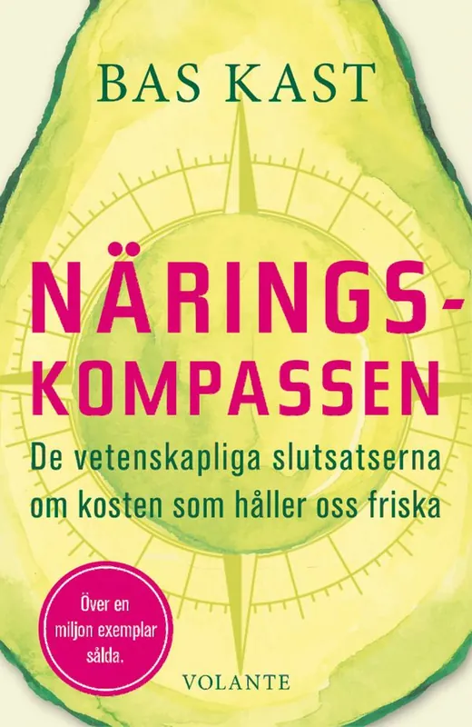 Näringskompassen: De vetenskapliga slutsatserna om kosten som håller oss friska | 0:e upplagan Kampanjpris