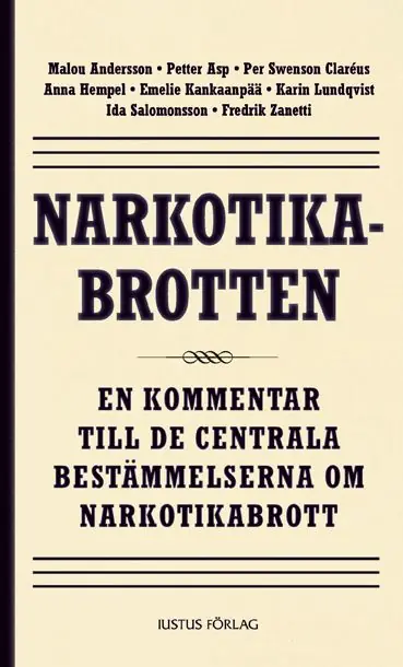 Narkotikabrotten : en kommentar till de centrala bestämmelserna om narkotikabrott | 1:a upplagan Utförsäljning