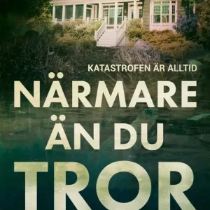 Närmare än du tror | 1:a upplagan Handla nu