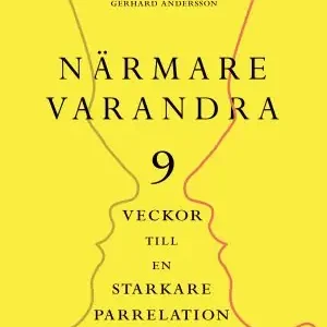 Billig Närmare varandra : Nio veckor till en starkare parrelation | 1:a upplagan