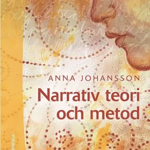 Begränsad tid Narrativ teori och metod : med livsberättelsen i fokus | 1:a upplagan