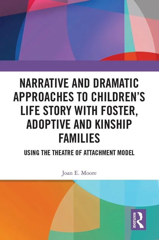 Narrative and Dramatic Approaches to Children’s Life Story with Foster, Adoptive and Kinship Families | 1:a upplagan Rabatt