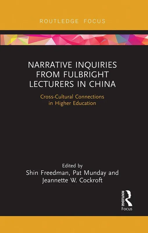 Narrative Inquiries from Fulbright Lecturers in China | 1:a upplagan Billig