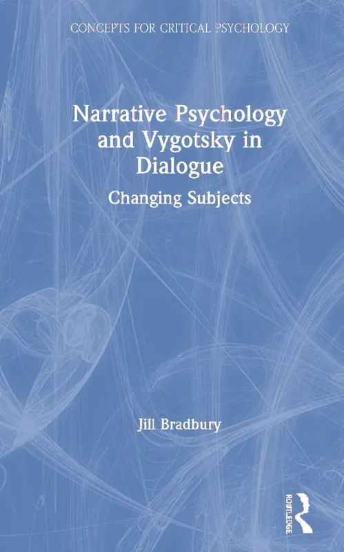 Snabb leverans Narrative Psychology and Vygotsky in Dialogue | 1:a upplagan