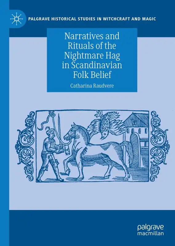 Nyhet Narratives and Rituals of the Nightmare Hag in Scandinavian Folk Belief | 1:a upplagan