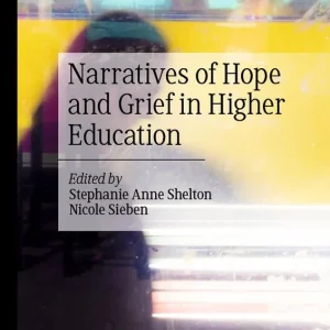 Bästa pris Narratives of Hope and Grief in Higher Education | 1:a upplagan