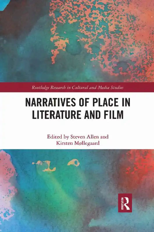Narratives of Place in Literature and Film | 1:a upplagan Begränsat erbjudande