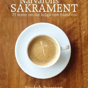 Rabatter Närvarons sakrament : 25 texter om det heliga mitt ibland oss | 0:e upplagan