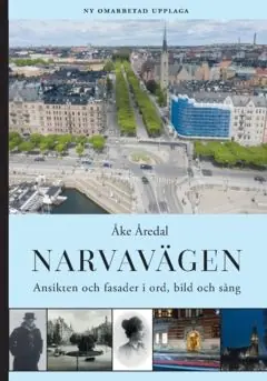 Lägg i varukorgen Narvavägen : Ansikten och fasader i ord, bild och sång | 2:a upplagan