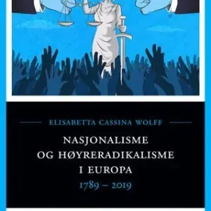 Lågt pris Nasjonalisme og høyreradikalisme i Europa (1789-2019) | 0:e upplagan