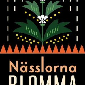 Kampanjpris Nässlorna blomma | 0:e upplagan