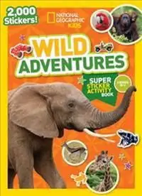 Sänkt pris National Geographic Kids Wild Adventures Super Sticker Activ | 0:e upplagan