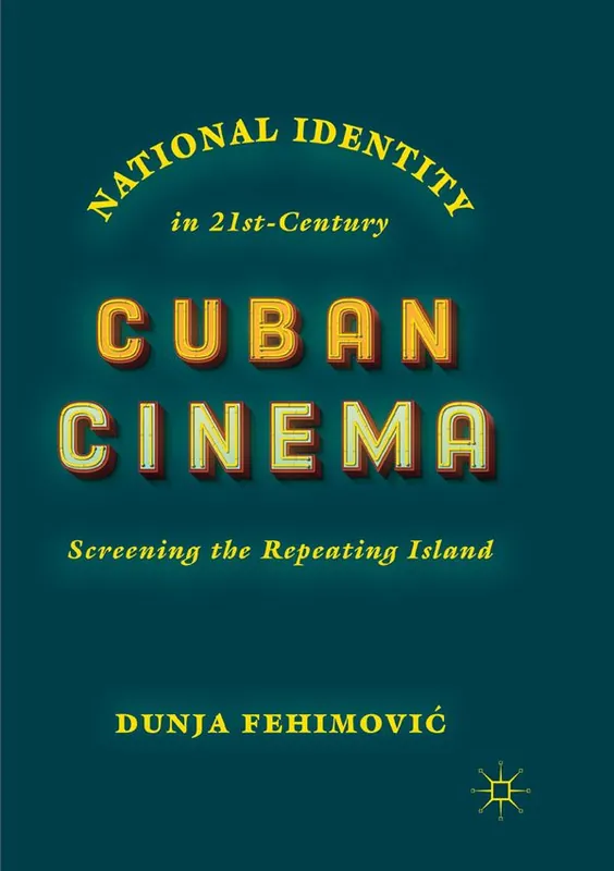 National Identity in 21st-Century Cuban Cinema | 1:a upplagan Billig
