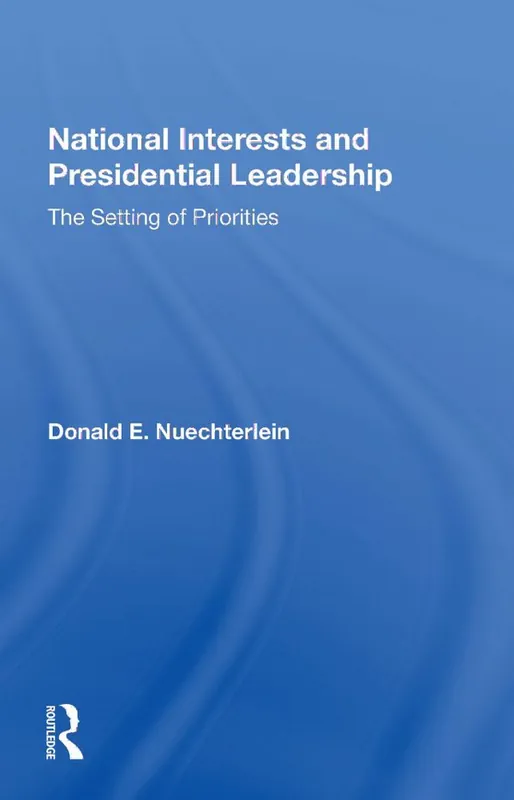 Kampanj National Interests And Presidential Leadership | 1:a upplagan