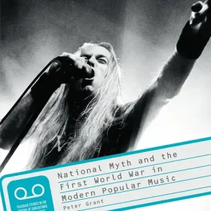 Bästa pris National Myth and the First World War in Modern Popular Music | 1:a upplagan