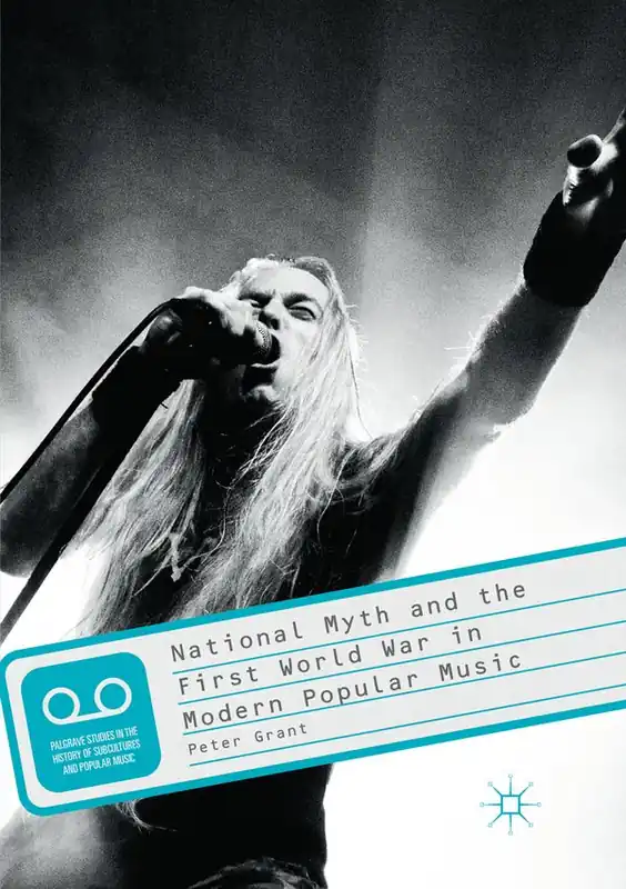 Bästa pris National Myth and the First World War in Modern Popular Music | 1:a upplagan