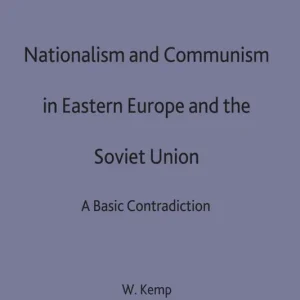 Nationalism and Communism in Eastern Europe and the Soviet Union | 0:e upplagan Fynd